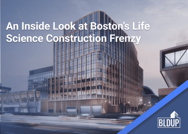 An Inside Look at Boston’s Life Science Construction Frenzy